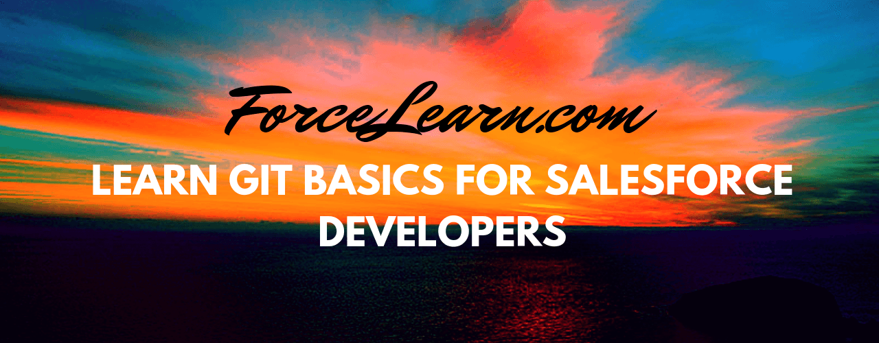 Learn Git Basics for Salesforce Developers