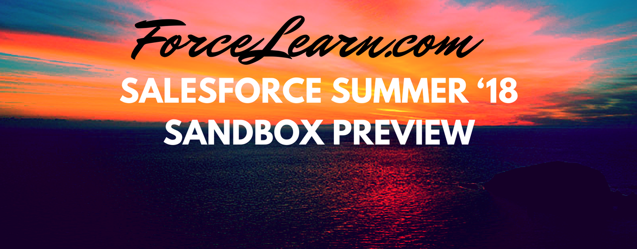 Salesforce Summer 18 Sandbox Preview